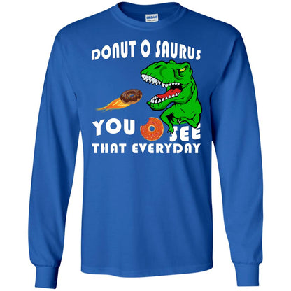 Donut O Saurus You O See That Everyday Donut Saurus Shirt Royal