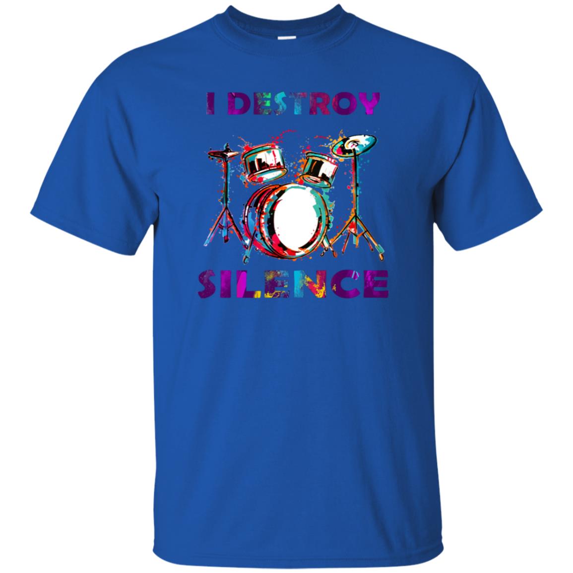 I Destroy Silence Drummer Shirt For Mens Womens Royal