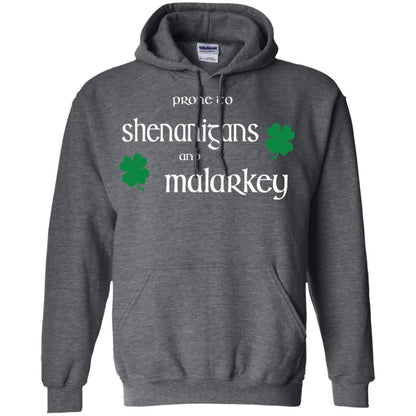 Prone To Shenanigans And Malarkey St Patricks Day T-shirt Dark Heather