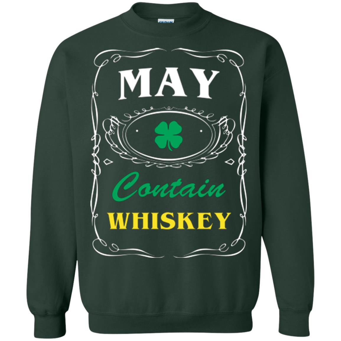 Saint Patrick's Day T-shirt May Contain Whiskey Forest Green