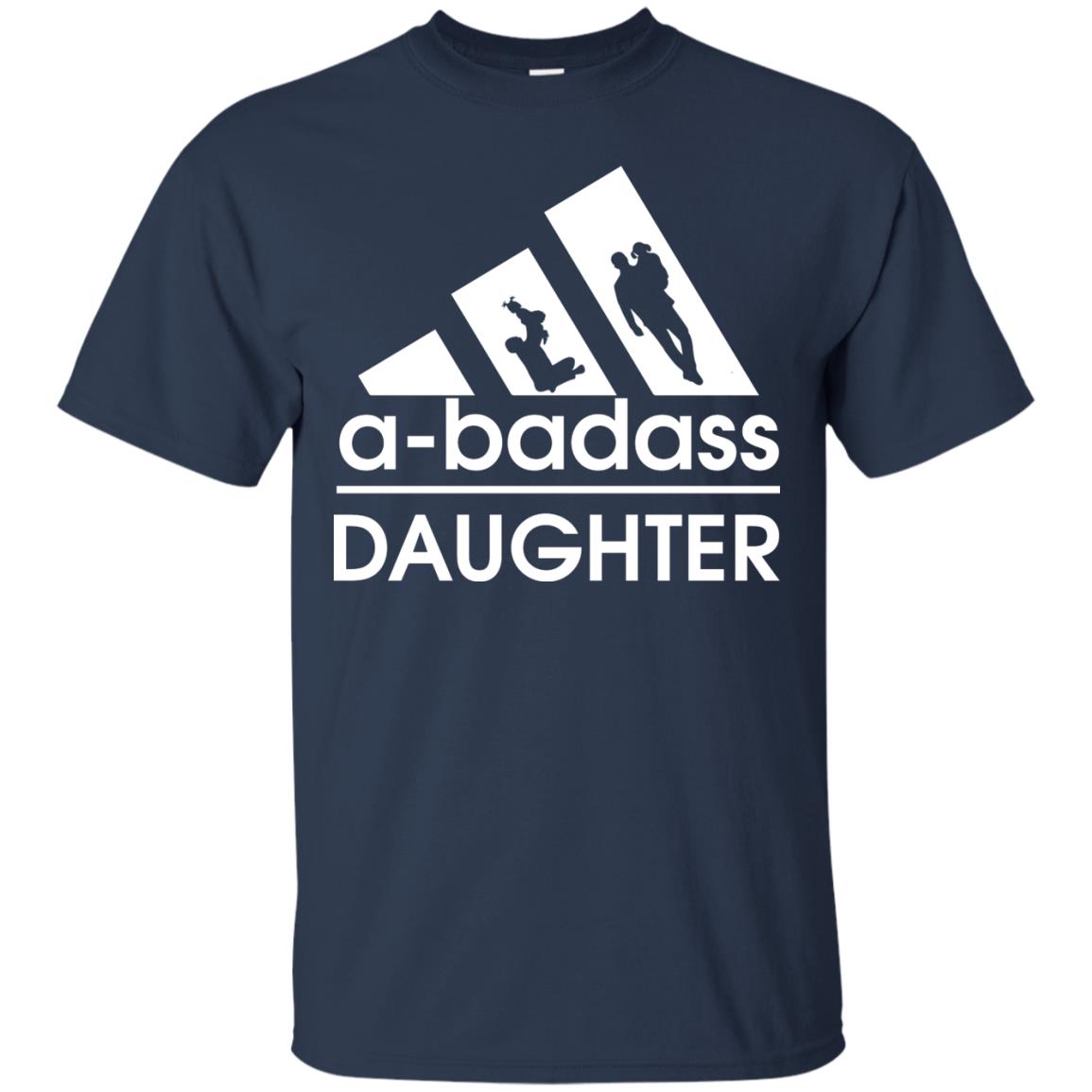 A Badass Daughter Shirt Navy