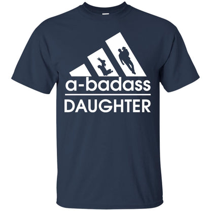 A Badass Daughter Shirt Navy