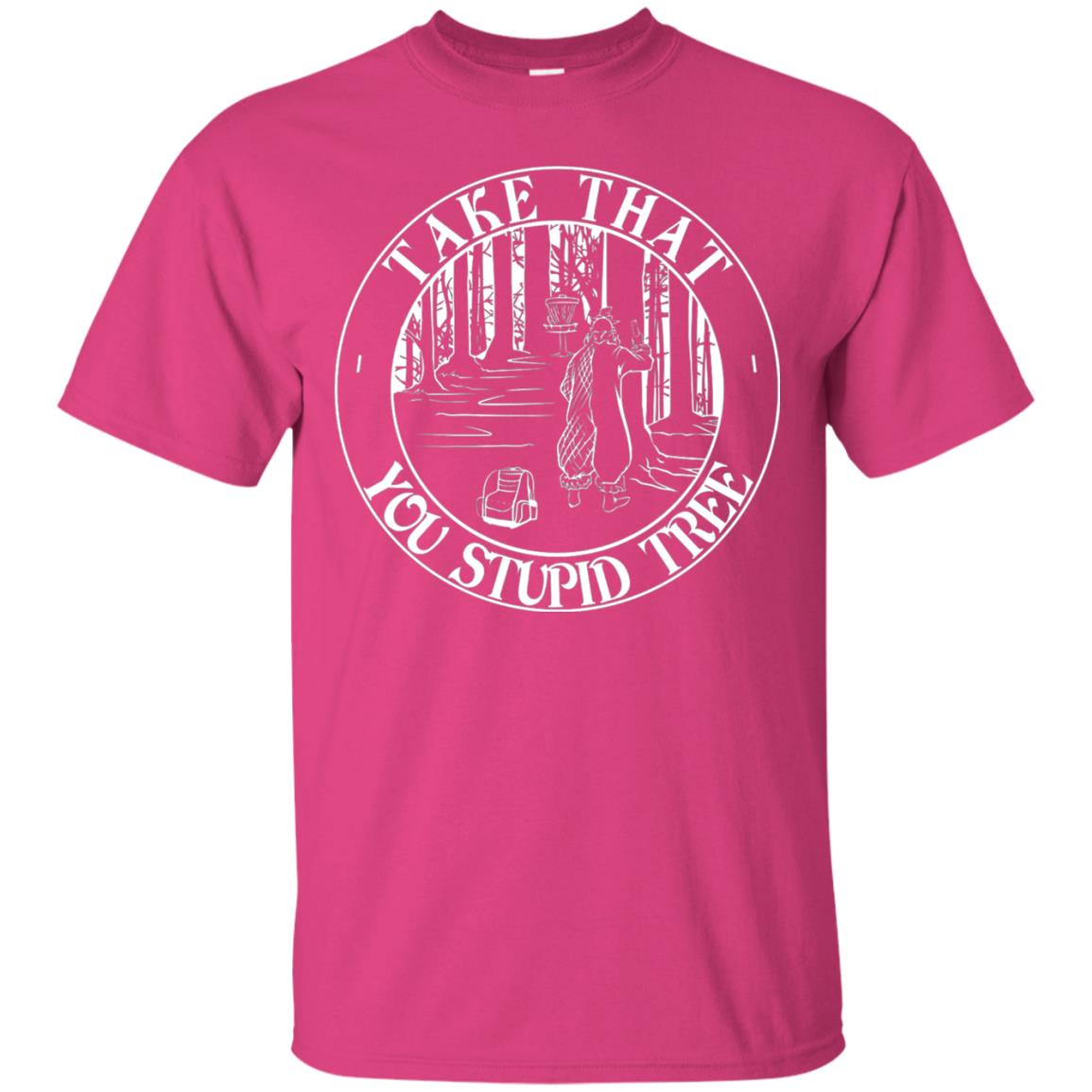 Take That Stupid Tree Funny Disc Golf T-shirt Heliconia