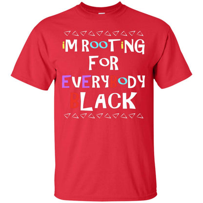 African American T-shirt I'm Rooting For Everybody Black Red