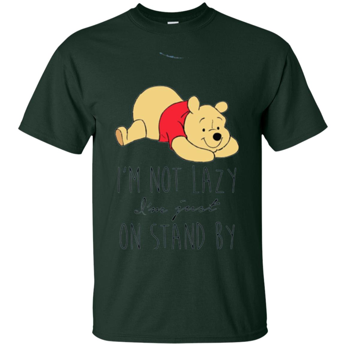 Bear Lover T -shirt I_m Not Lazy I_m Just On Stand By Forest Green