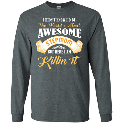 Awesome Stepmom But Here I Am Killin’ It Cool Gift Shirt For Stepmom Dark Heather