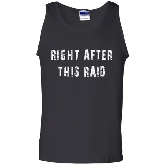 Gamer T-shirt Right After This Raid Black
