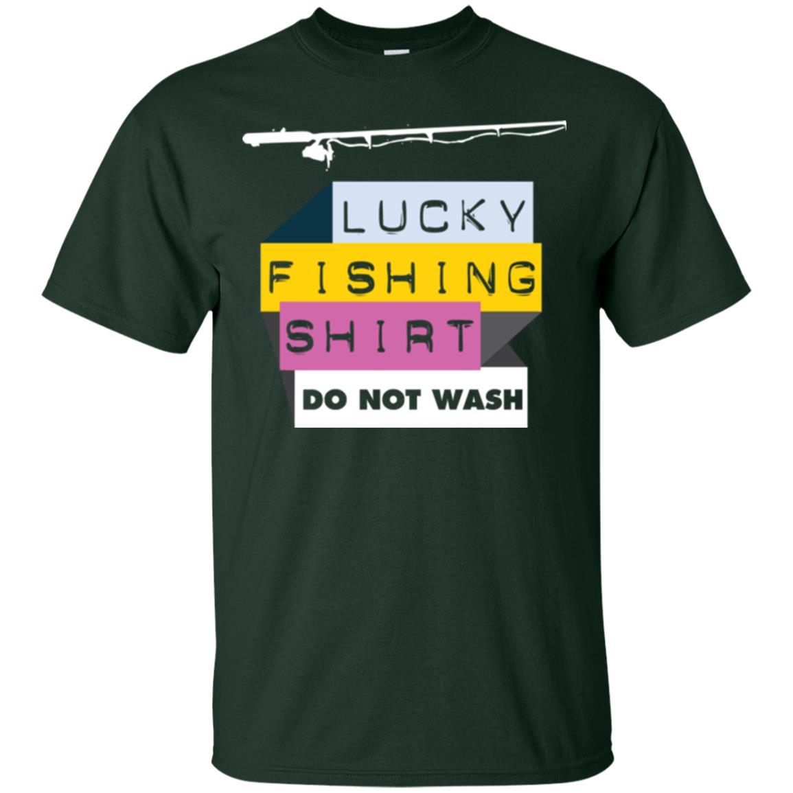 Fisherman T-shirt Lucky Fishing Shirt Do Not Wash Forest Green