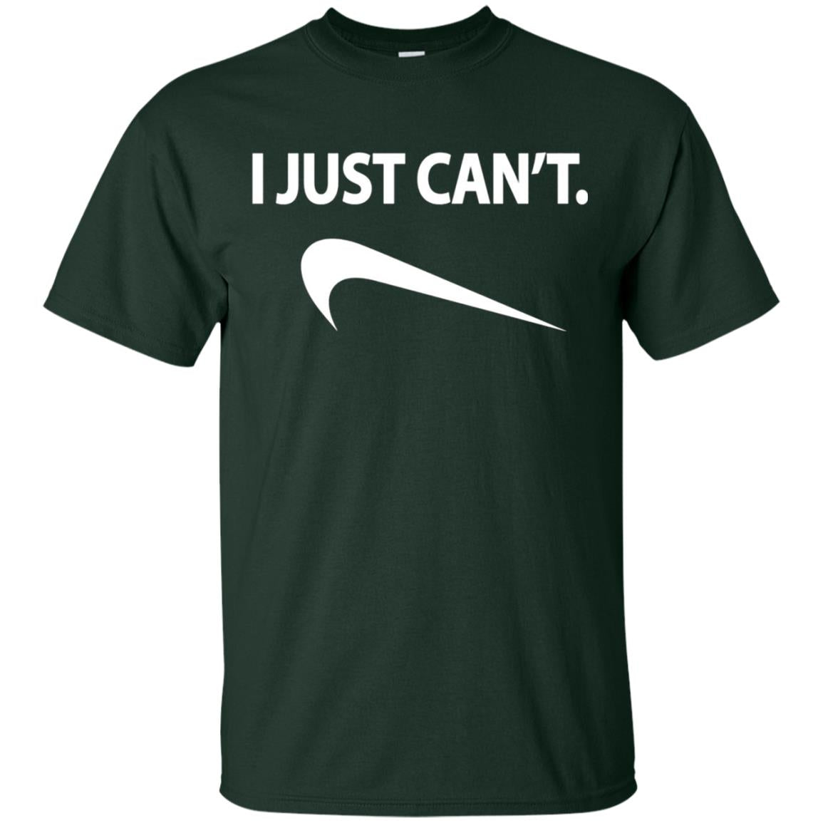 Funny I Just Cant Shirt Forest