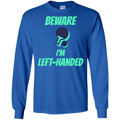 Table Tennis T-shirt Beware Im Left Handed Players Royal