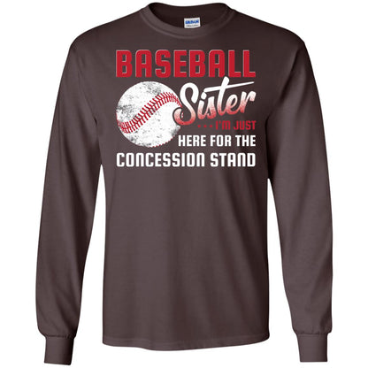 Baseball Sister Shirt Im Just Here For Concession Stand Dark Chocolate