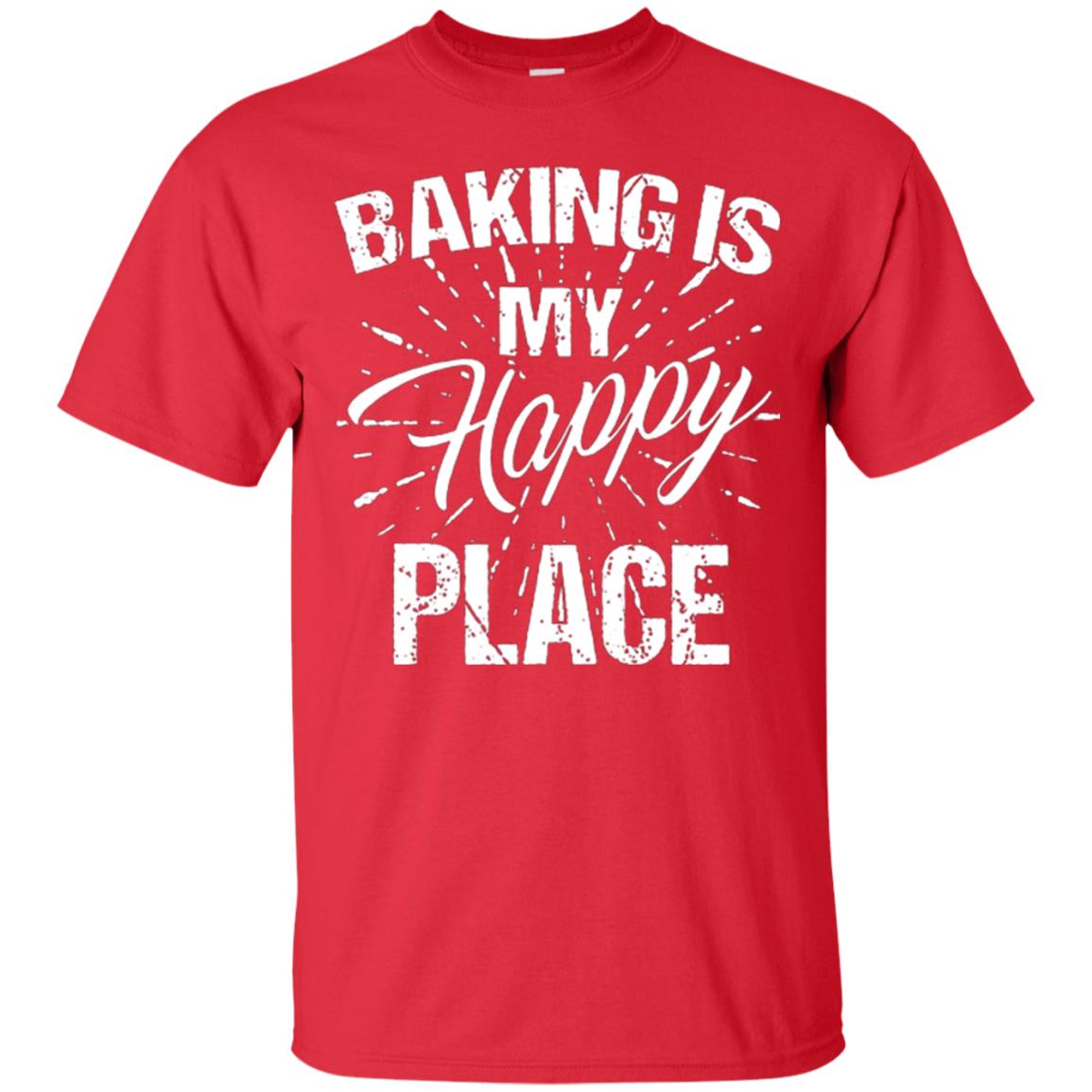 Baking Is My Happy Place Baker Shirt Red