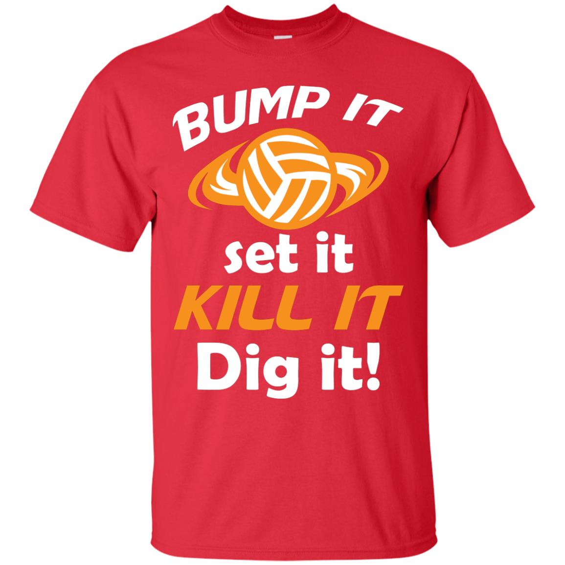 Bump It Set It Kill It Dig It Volleyball Lover T-shirt Red