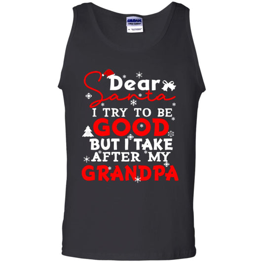 Dear Santa I Try To Be Good But I Take After My Grandpa Ugly Christmas Family Matching Shirt Black