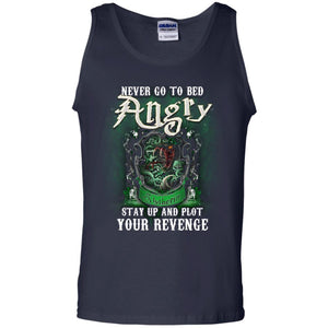 Never Go To Bed Angry Stay Up And Plot Your Revenge Slytherin House Harry Potter ShirtG220 Gildan 100% Cotton Tank Top