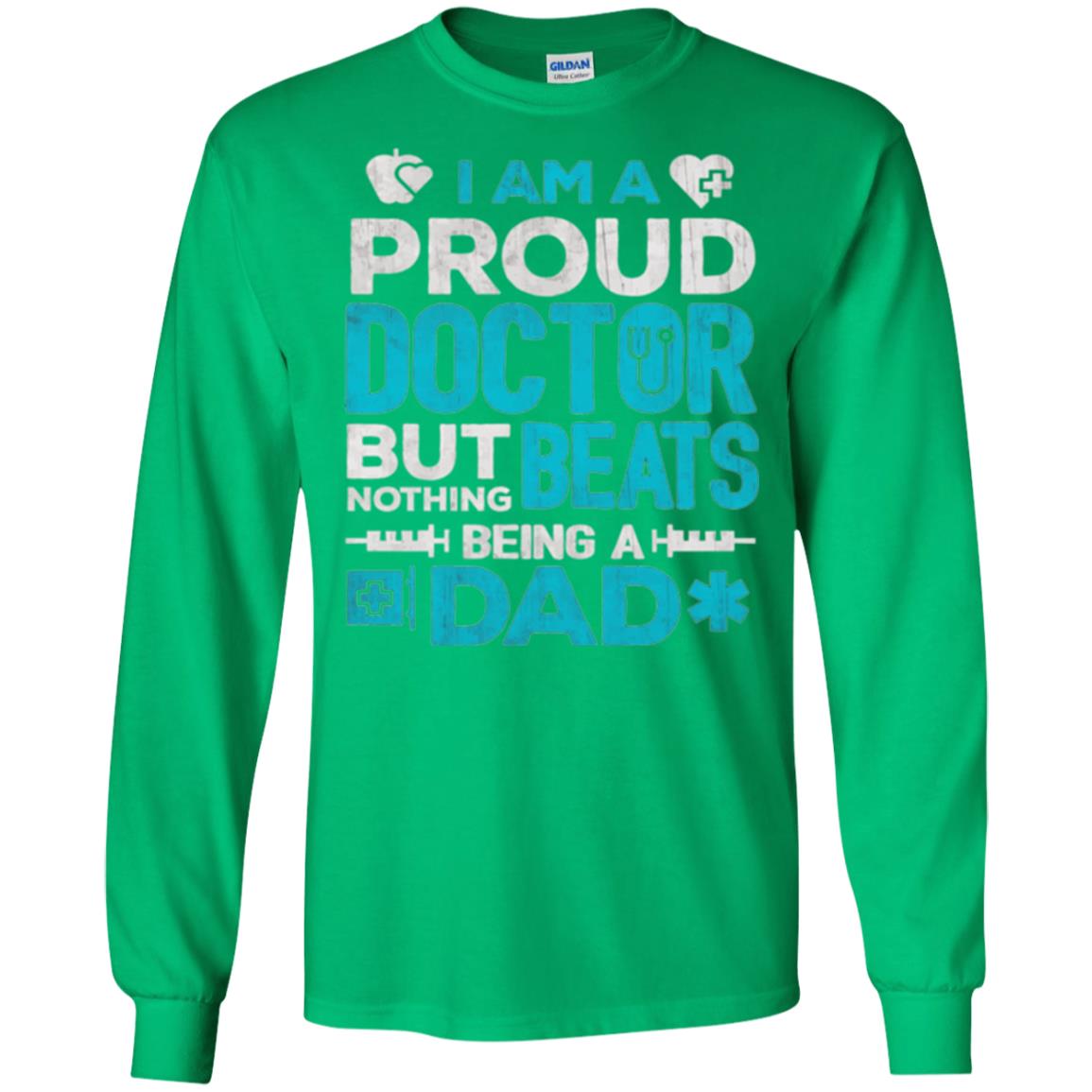 Doctor Dad T-shirt Proud Doctor Irish Green