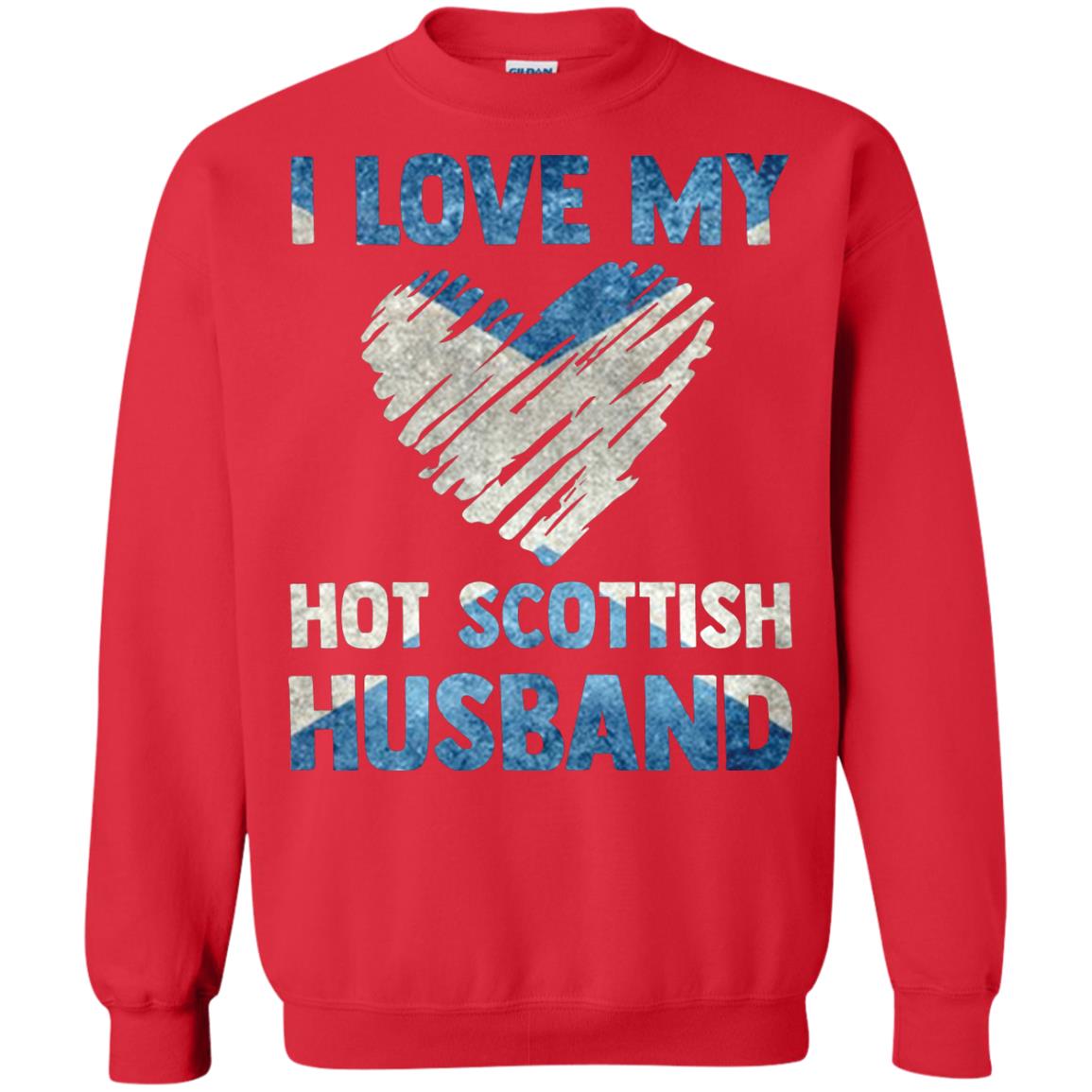 I Love My Hot Scottish Husband Scotland Flag Shirt For Wife Red
