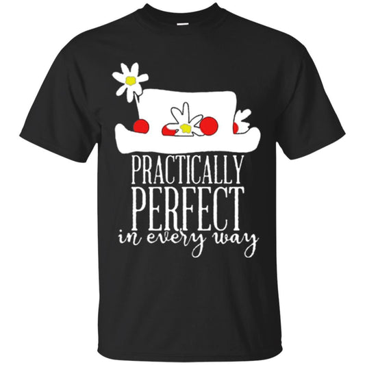 Practically Perfect In Every Way T-shirt Black