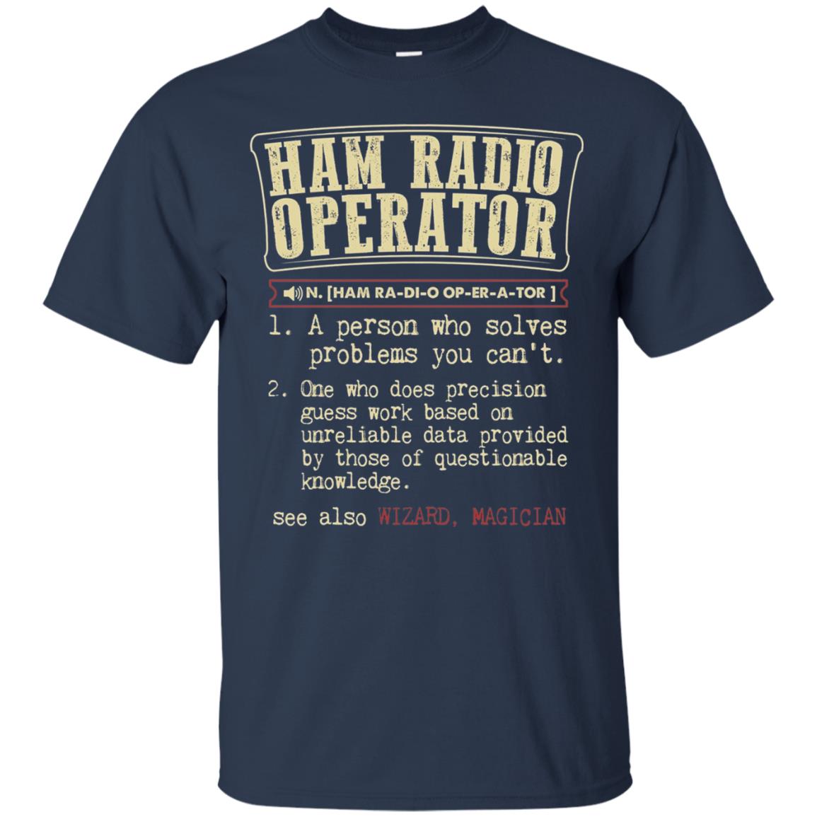 Ham Radio Operator Funny Definition T-shirt Navy