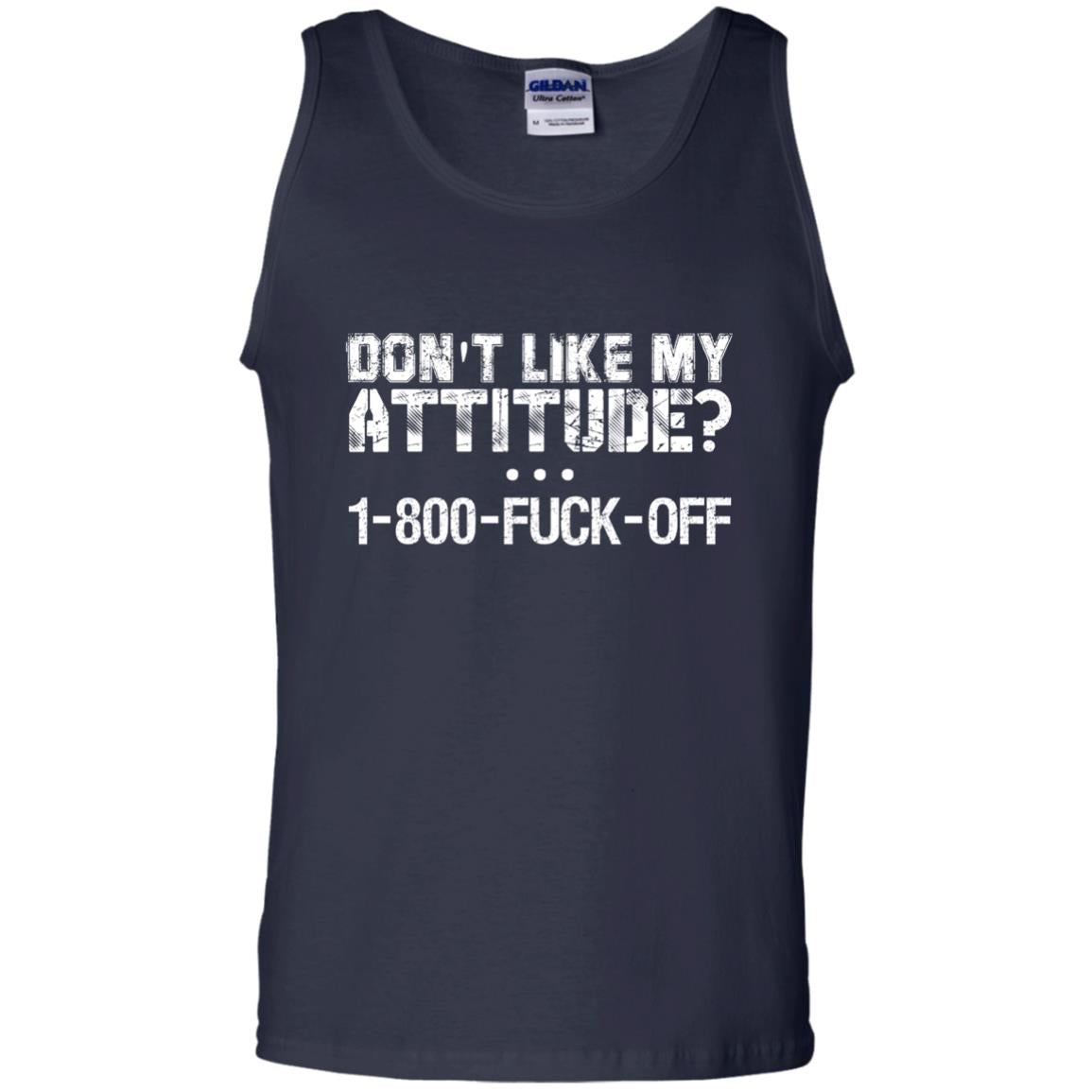 Don_t Like My Attitude 1-800-fuck-off T-shirt Navy