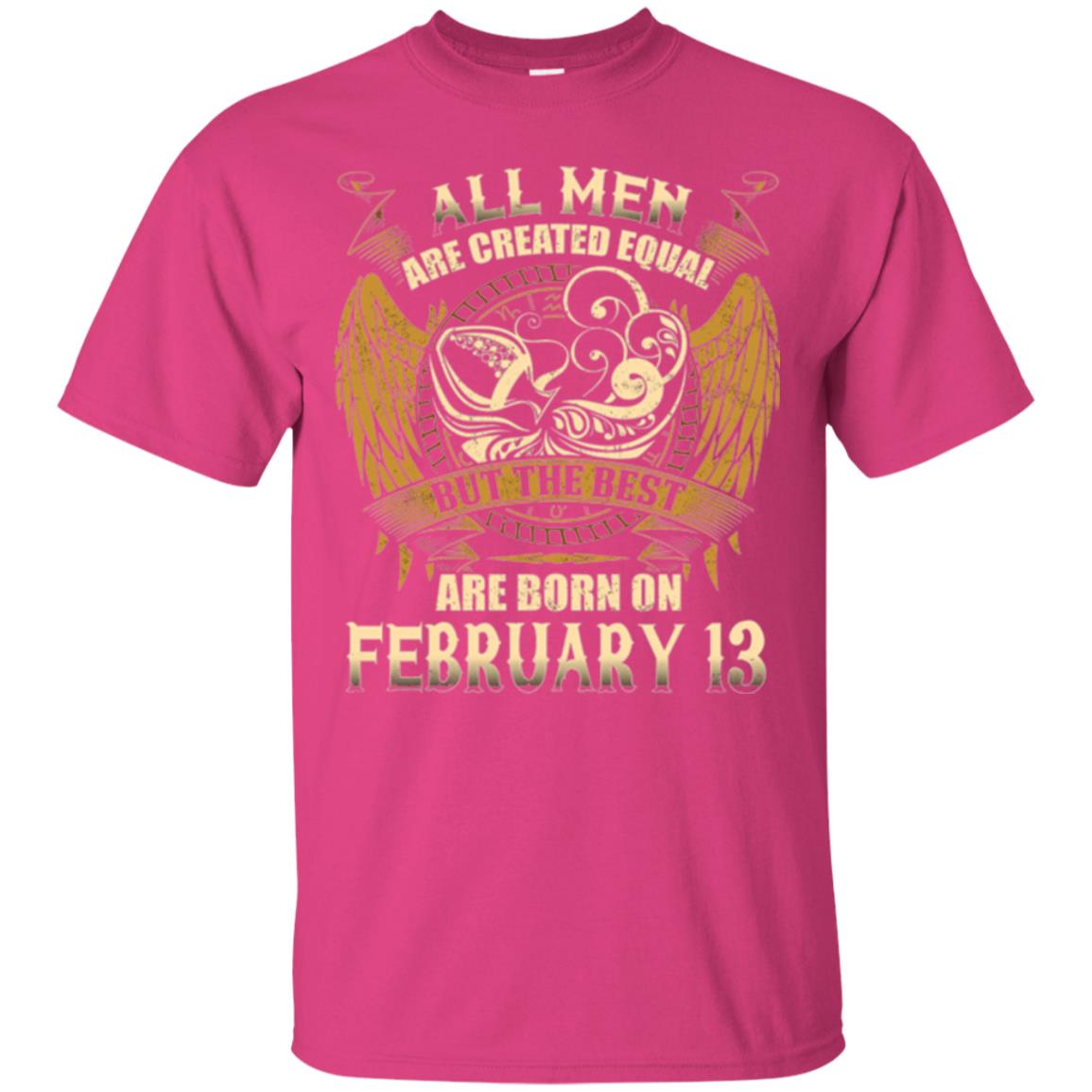 Aquarius T-shirt The Best Are Born On February 13 Heliconia