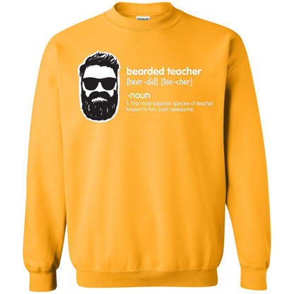 Bearded Teacher The Most Superior Species Of Teacher Known To Fun Cool Awesome Shirt Gold