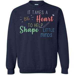 It Takes A Big Heart To Help Shape Little Minds Teacher Back To School ShirtG180 Gildan Crewneck Pullover Sweatshirt 8 oz.