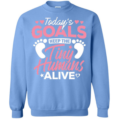 Mommy T-shirt Today_s Goal Keep The Tiny Humans Alive Carolina Blue