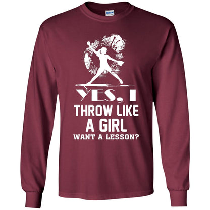 Yes, I Throw Like A Girl Want A Lesson Basebal T-shirt Maroon