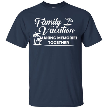 Family Vacation Making Memories Together Navy