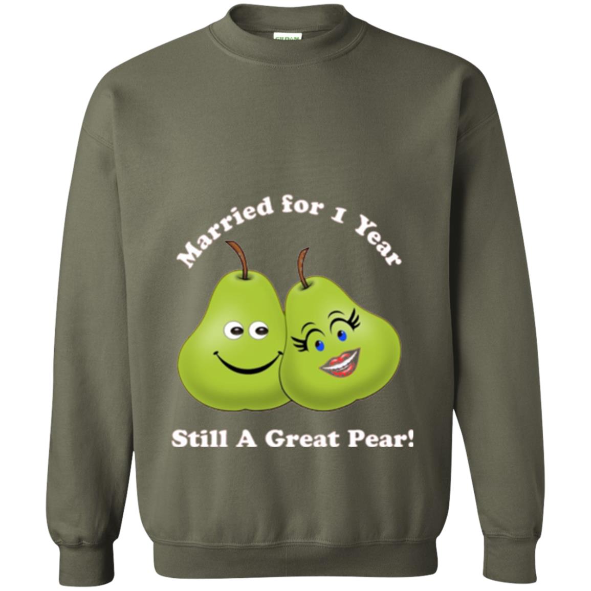Married For 1 Year Still A Great Pear 1st Anniversary T-shirt Military Green