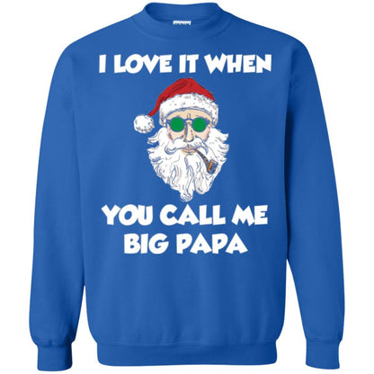 Christmas T-shirt I Love It When You Call Me Big Papa Royal