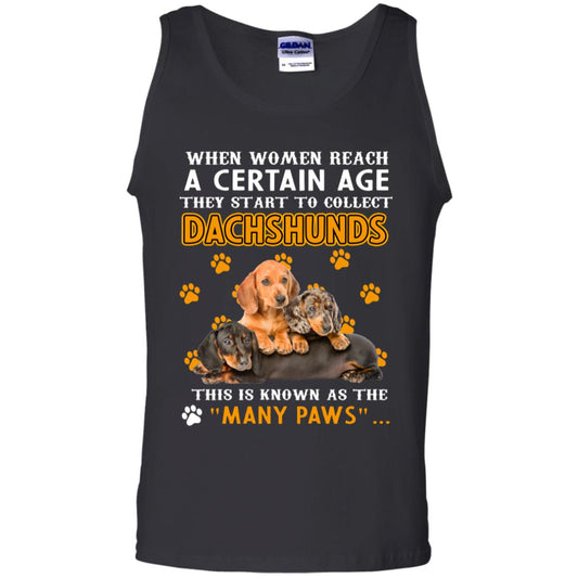 When Women Reach A Certain Age They Start To Collect Dachshunds Shirt Black