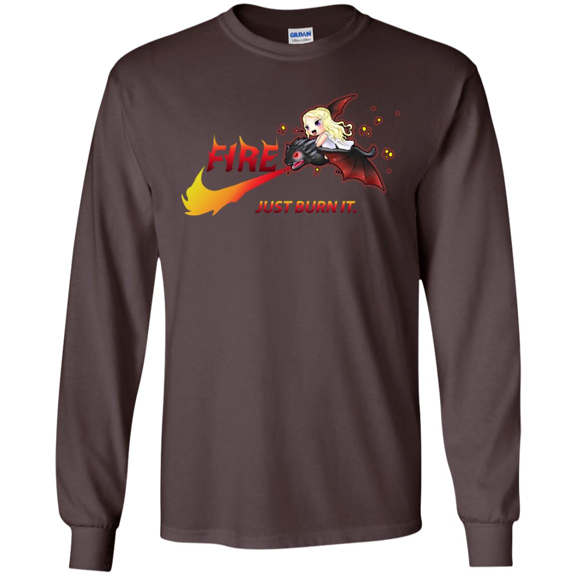 Fire Just Burn It Dany Drogon T-shirt Dark Chocolate