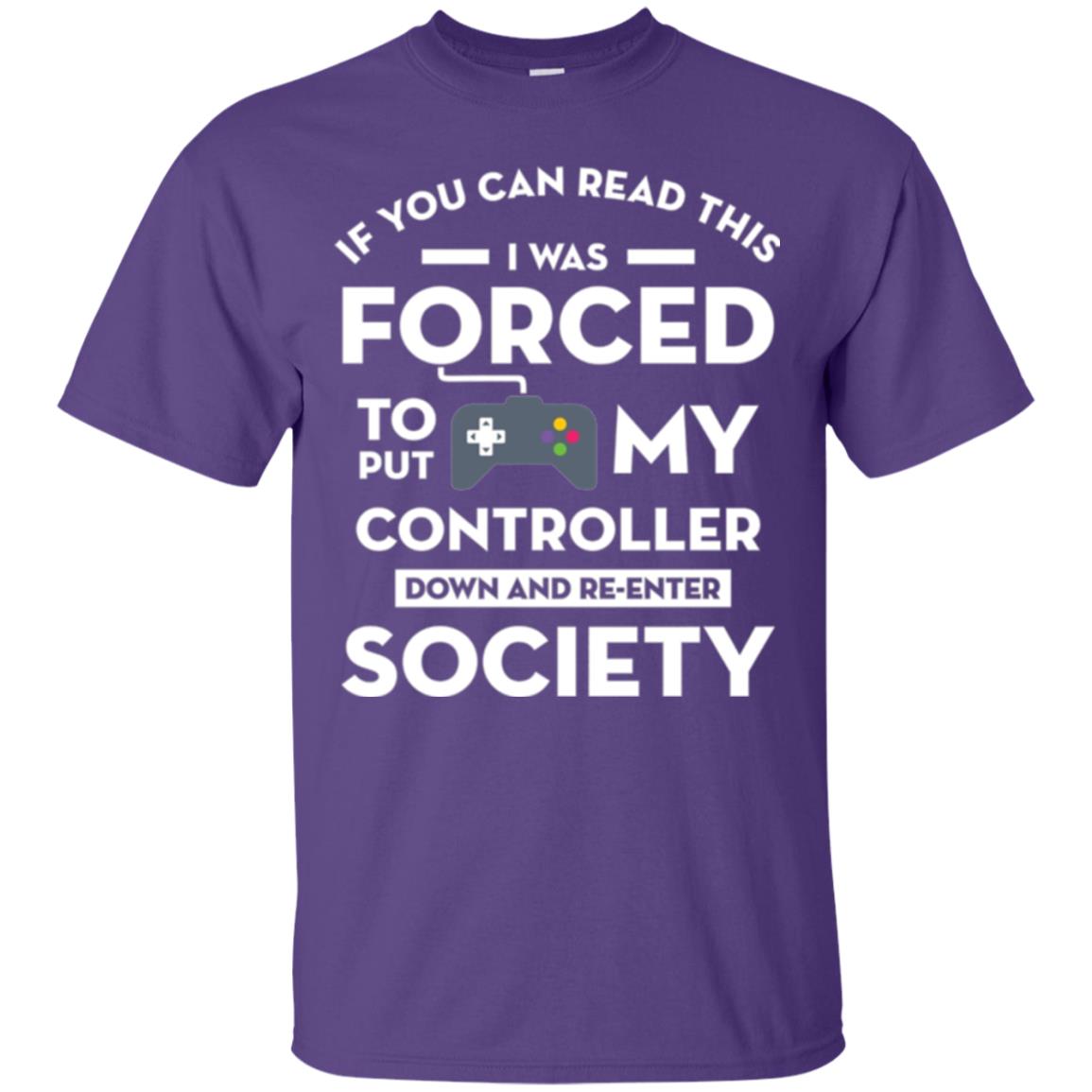 Gamer T-shirt If You Can Read This Purple