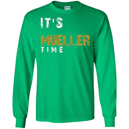 Anti Trump Resist T-shirt It_s Mueller Time Irish Green