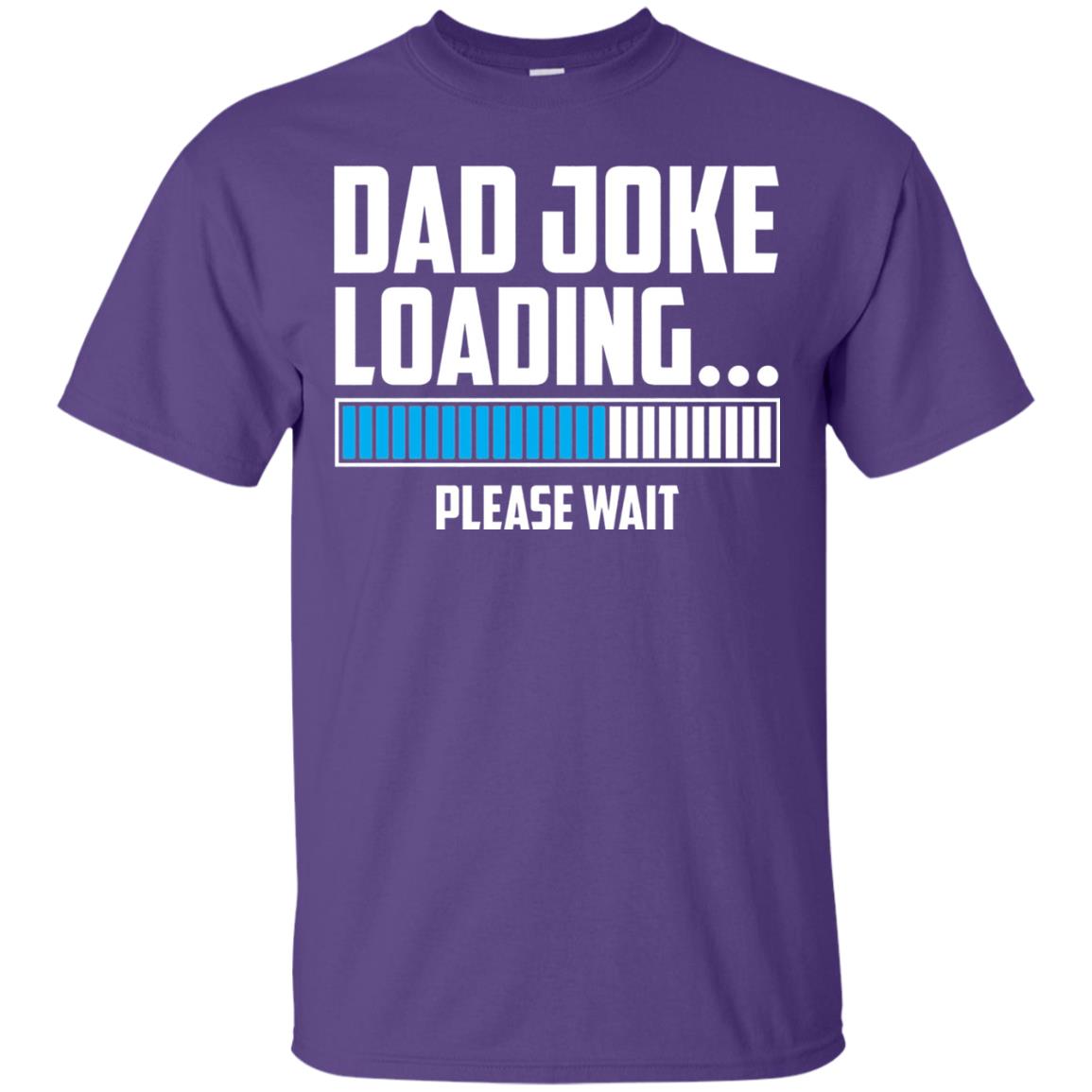 Dad Joke Loading Please Wait T-shirt Purple