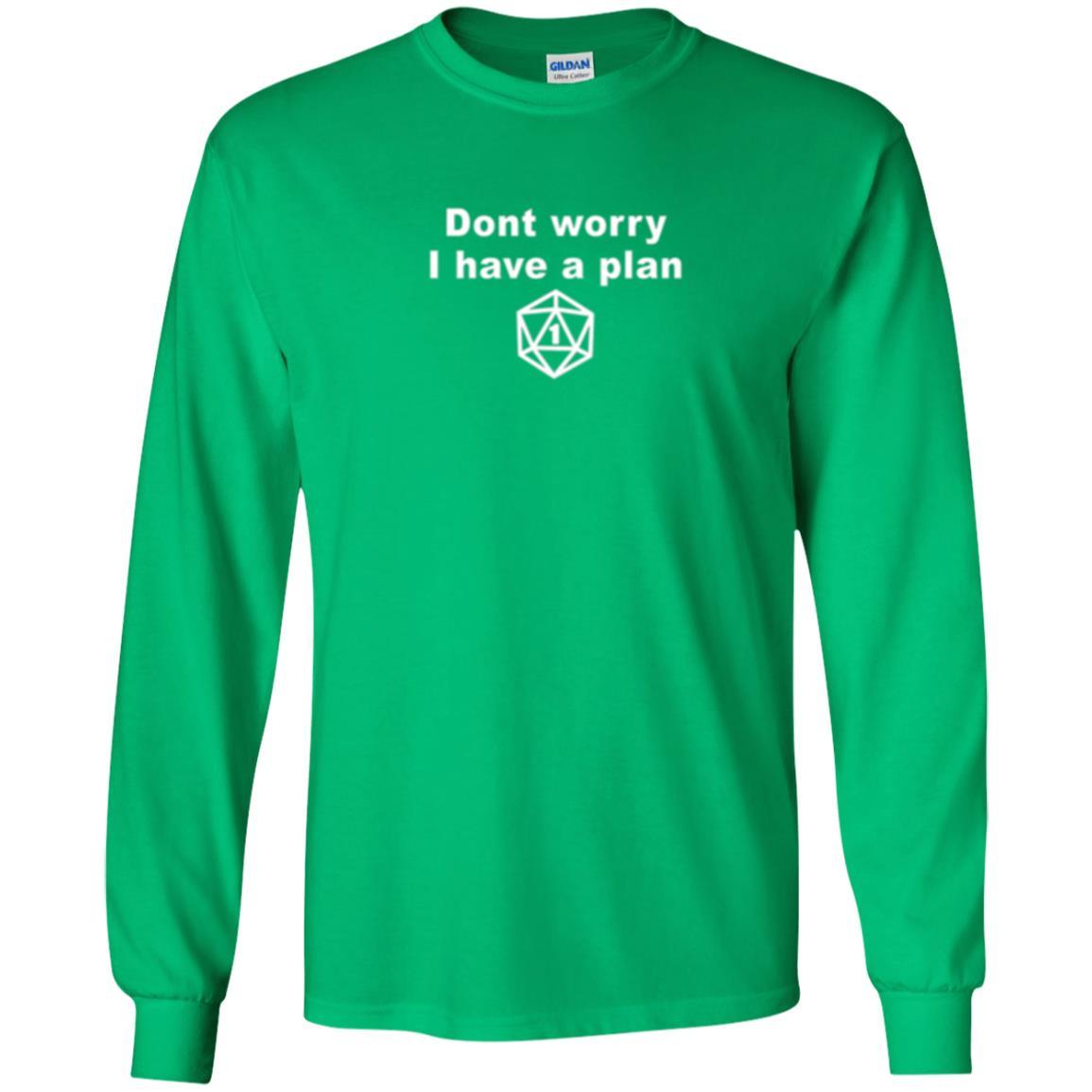 Gamer T-shirt Don_t Worry I Have A Plan Irish Green