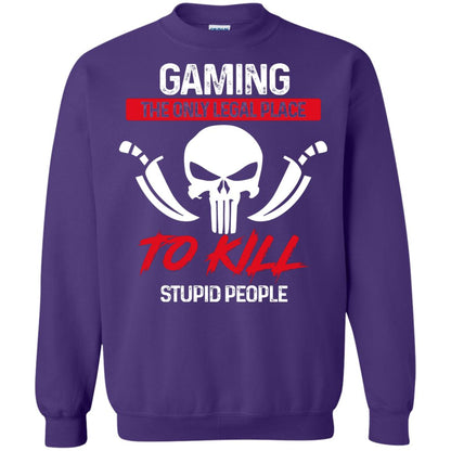 Gaming The Only Legal Place To Kill Stupid People Gamer Shirt Purple