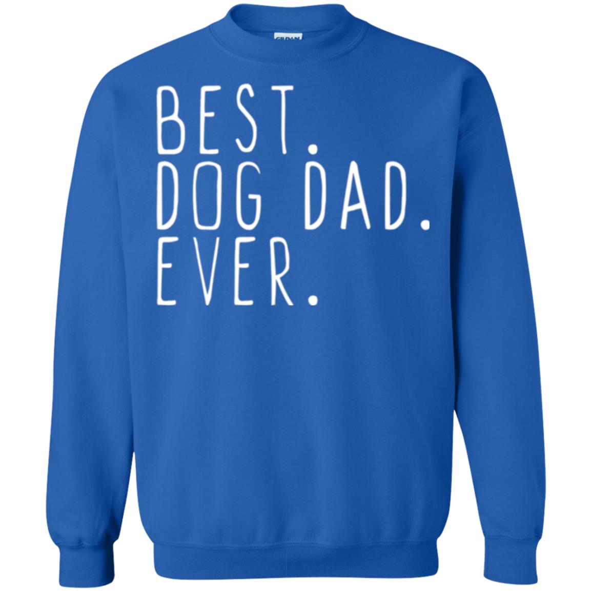 Best Dog Dad Ever T-shirt Royal
