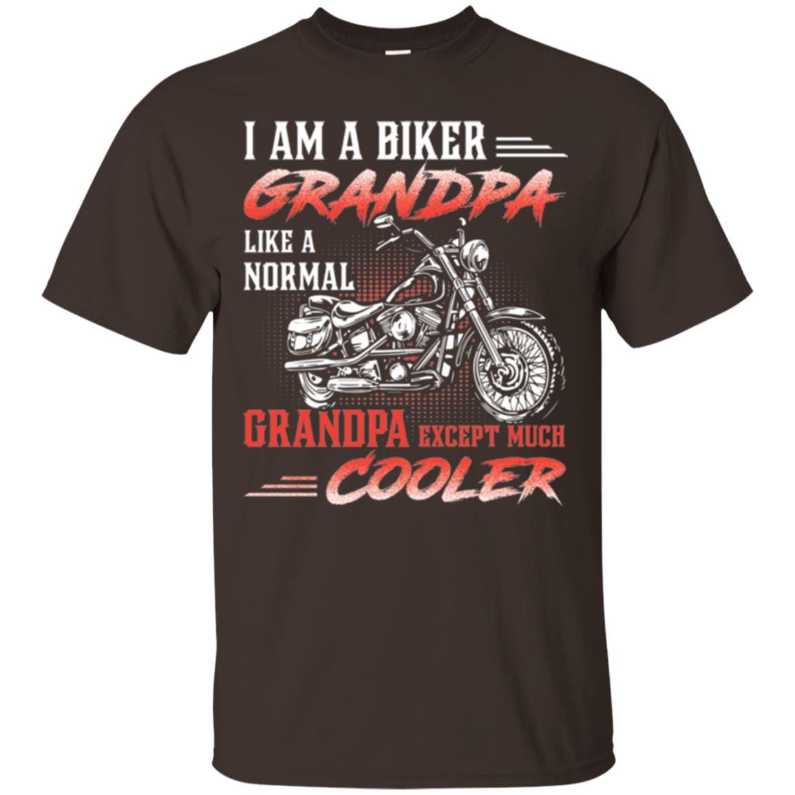 Papa T-shirt I Am A Biker Grandpa Like A Normal Dark Chocolate