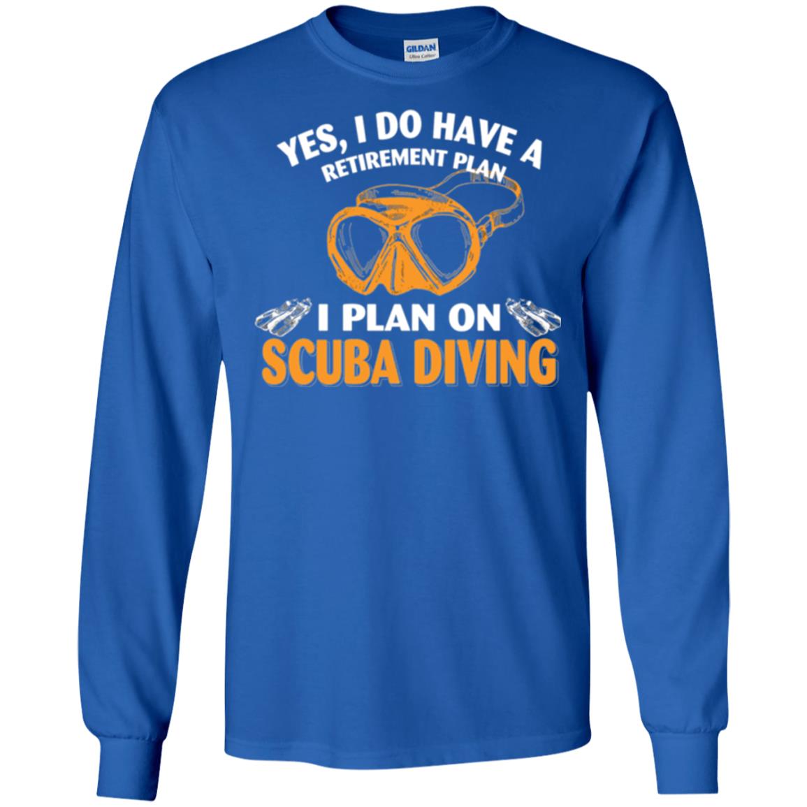 Scuba Diving T-shirt My Retirement Plan I Plan On Scuba Diving Royal