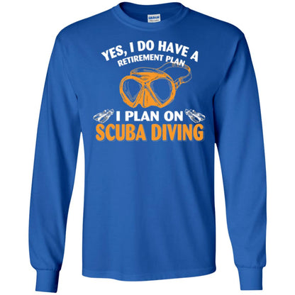 Scuba Diving T-shirt My Retirement Plan I Plan On Scuba Diving Royal