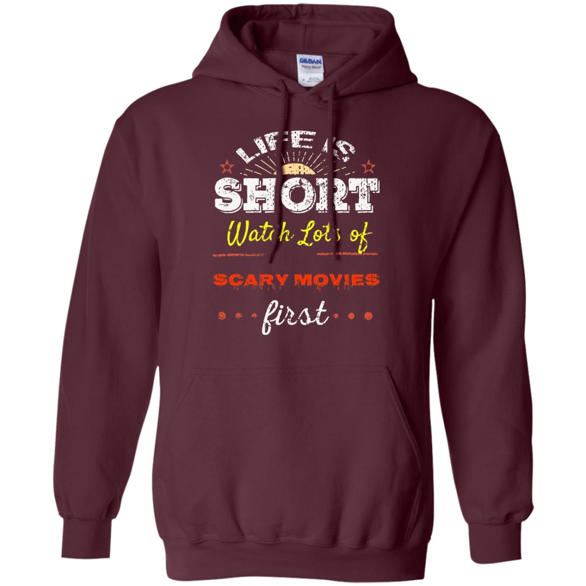 Horror Movie T-shirt Life Is Short Watch Scary Movies First Maroon