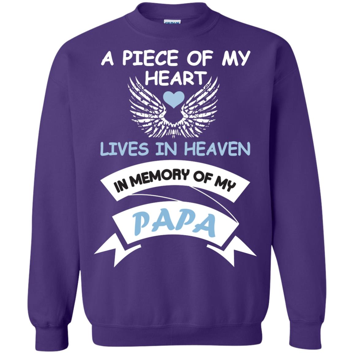 A Piece Of My Heart Lives In Heaven In Memory Of My Papa Shirt Purple