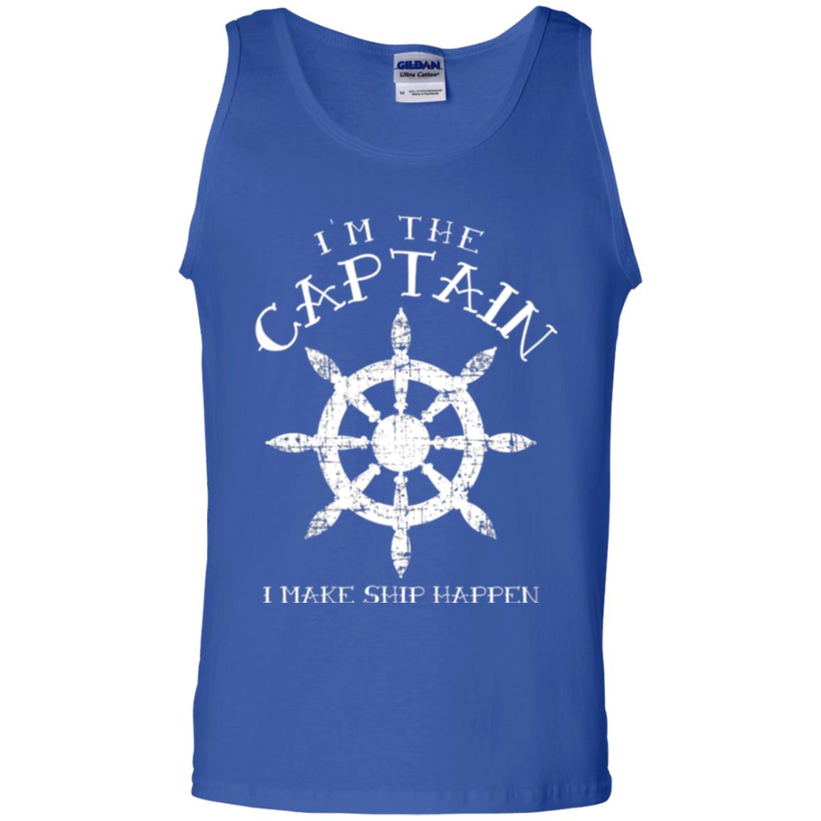 Funny Boating Gift I_m The Captain I Make Ship Happen Shirt Royal