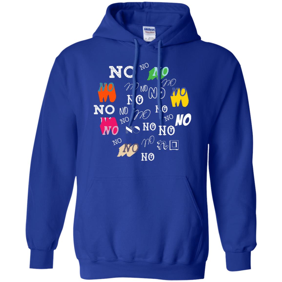 No No No Humor Saying Gift Shirt Royal