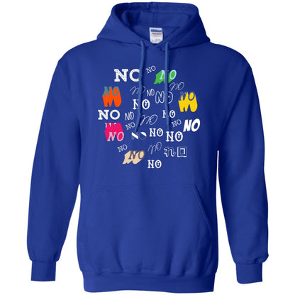 No No No Humor Saying Gift Shirt Royal