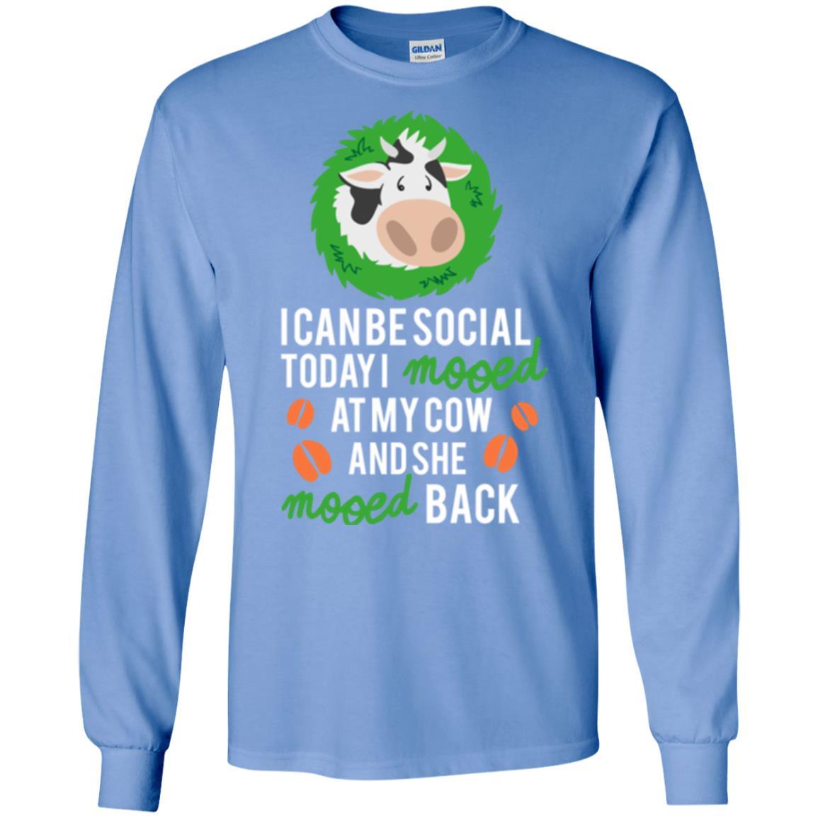 Cow T-shirt I Can Be Social Today I Mooed At My Cow Carolina Blue