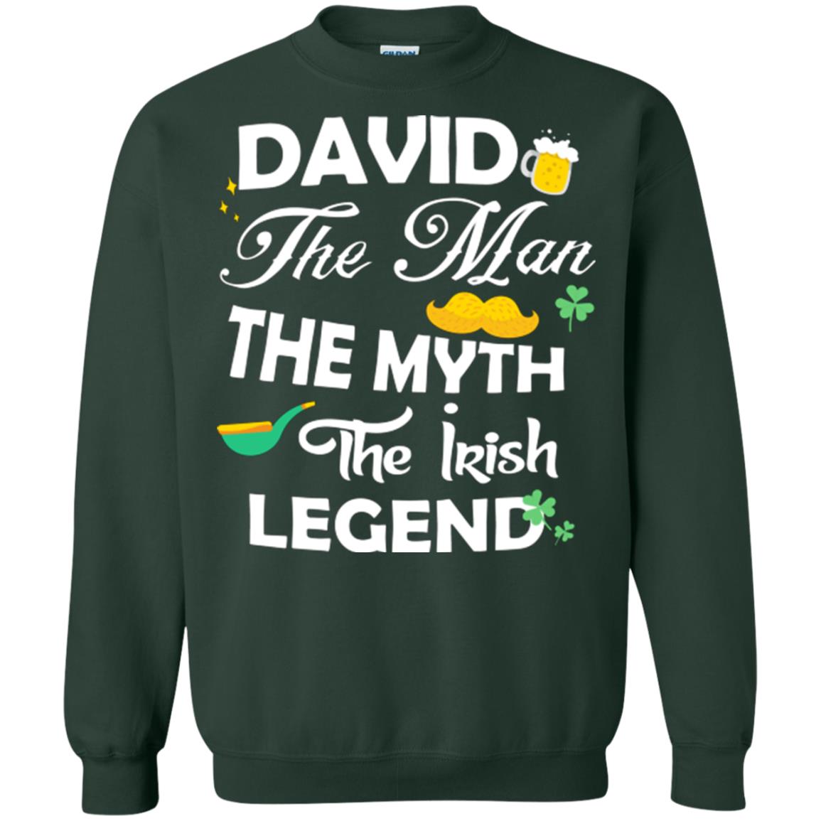Saint David's Day T-shirt David The Man The Myth The Irish Legend Forest Green